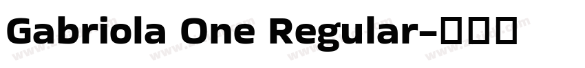 Gabriola One Regular字体转换